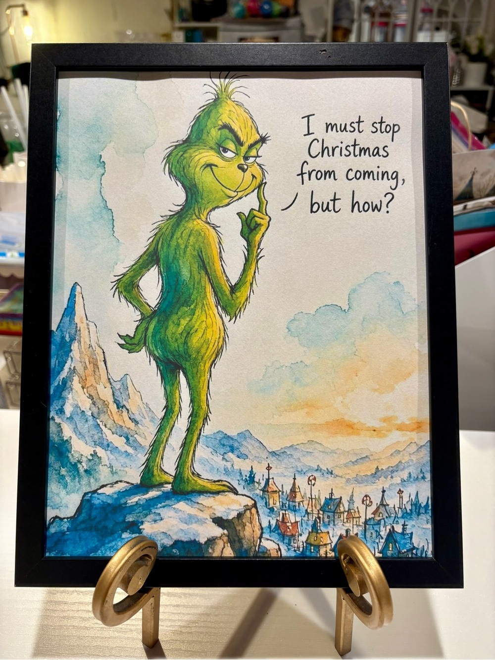 Grinch Christmas Framed 8x10 Art Print "I must stop Christmas from coming"